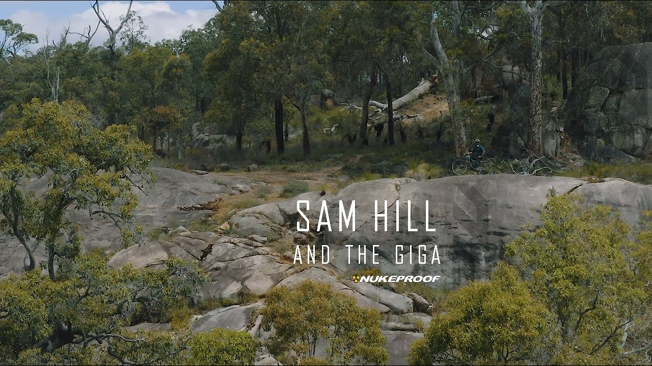 Sam Hill & The Nukeproof Giga; Gluttony is not a sin