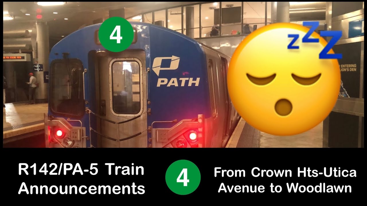 R142/PA-5 4 Train Announcements l From Crown Heights-Utica Avenue to Woodlawn