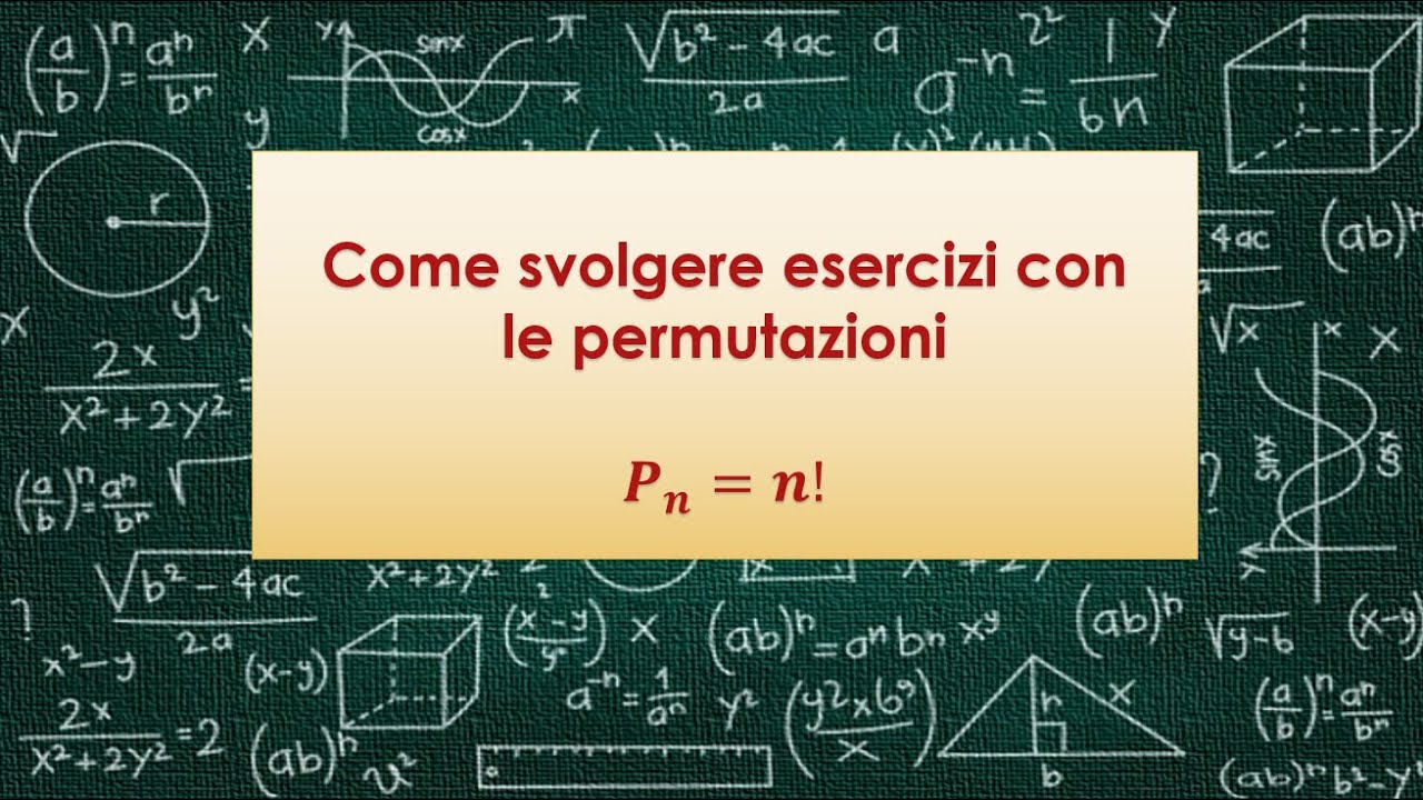 Come svolgere esercizi con le permutazioni