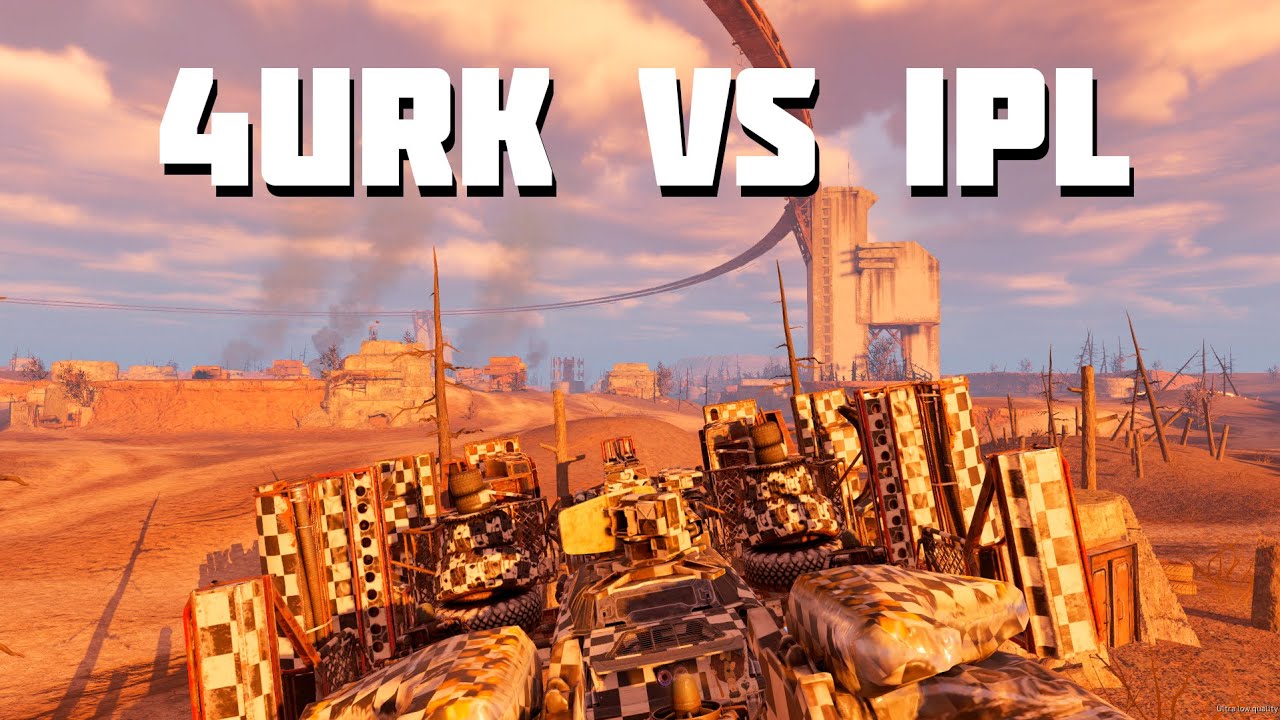 4URK vs IPL🔥Crossout🔥