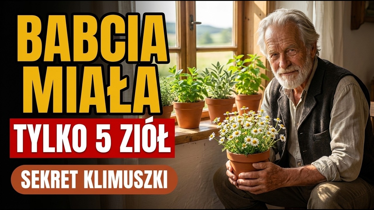 5 zi&oacute;ł ojca Klimuszki: domowa apteczka ziołowa