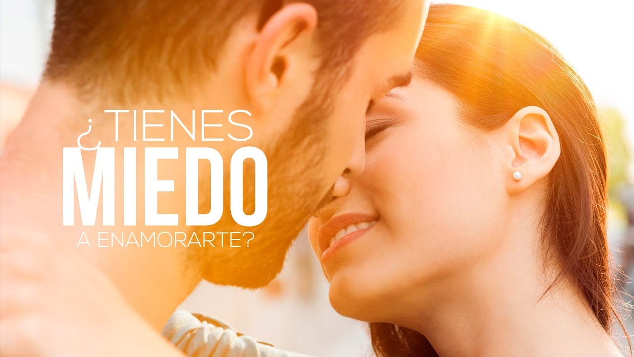 ¿Tienes Miedo A Enamorarte, Al Amor O A Que Te Hagan Daño? - Cómo Superar El Miedo A Enamorarse