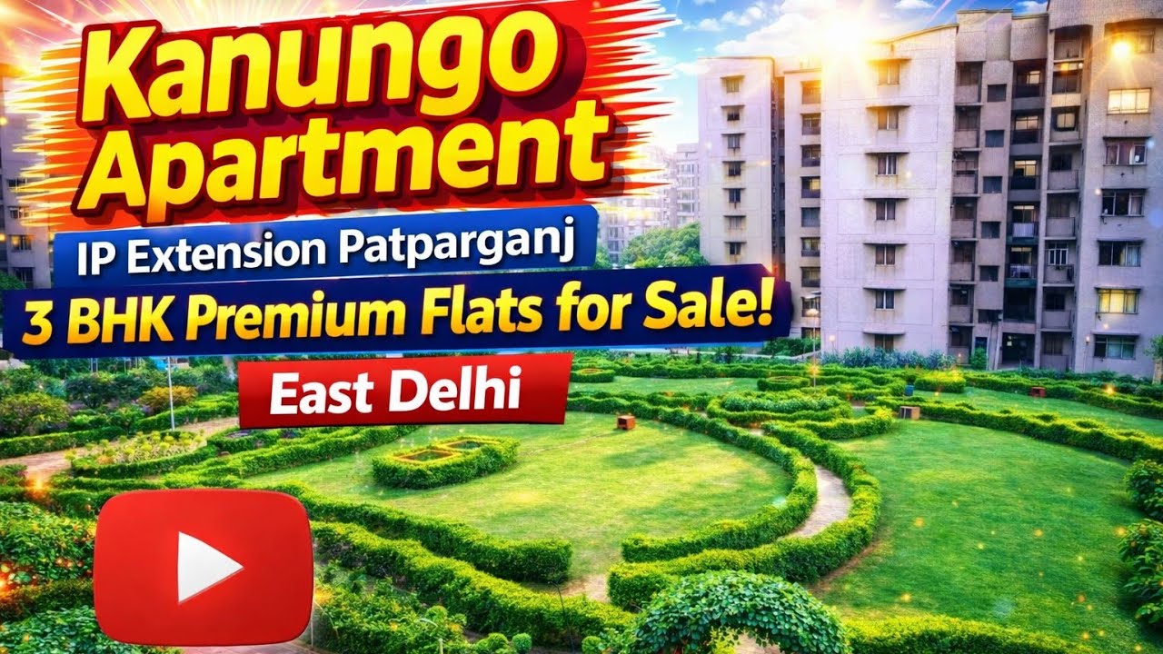 Kanungo Apartment IP Extension Patparganj | 3 BHK Premium Flats for Sale |  @kushwahaproperty 