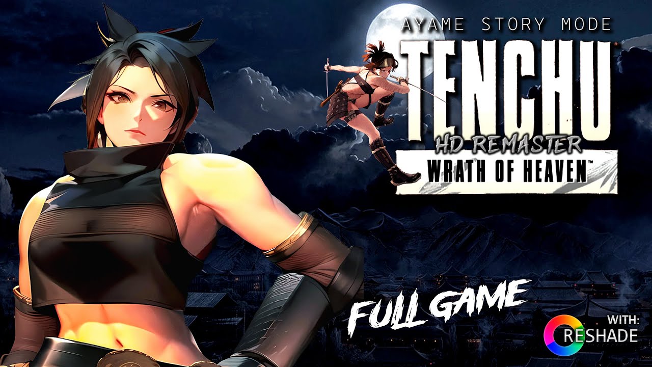 Tenchu Wrath of Heaven (Ayame Story) HD Remaster with Reshade Full Game - Playthrough Gameplay