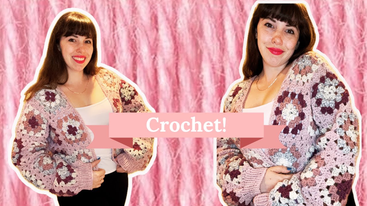 Crocheting a Granny Square Cardigan! My First Big Crochet Project