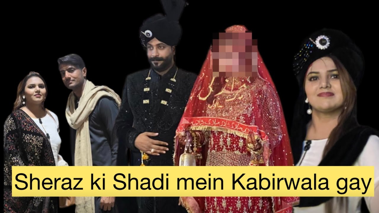 Sheraz ki Shadi mein Kabirwala gay / Mr & Mrs Ayaz Ali