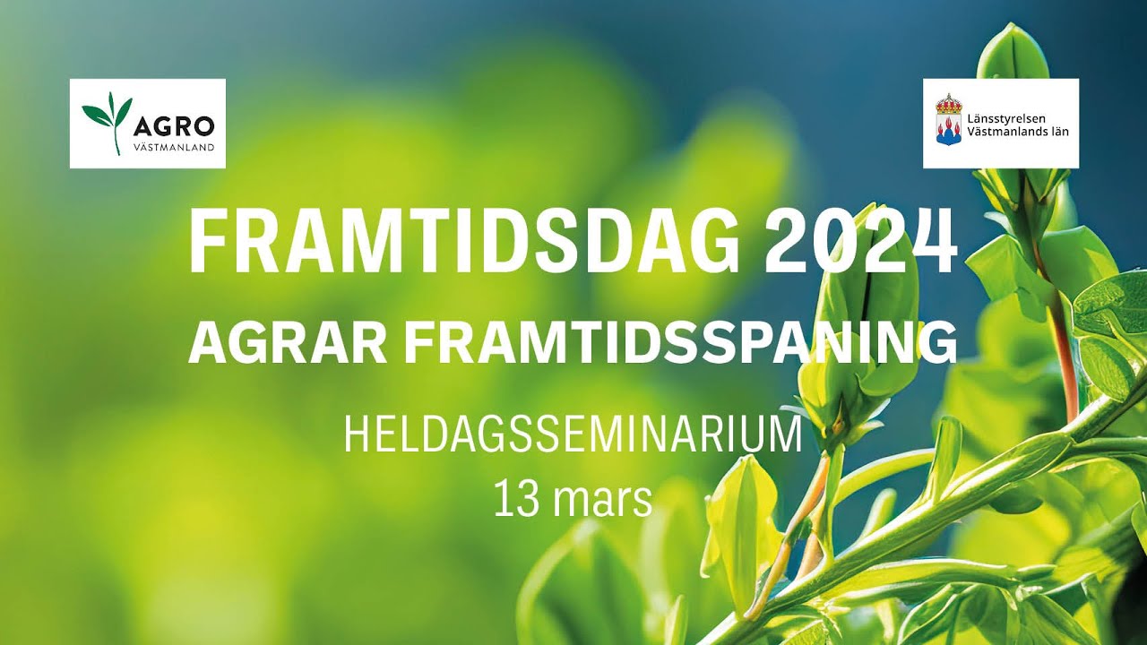 Framtidsdag 2024 – trendspaning kring framtidens lantbruk och livsmedelsproduktion