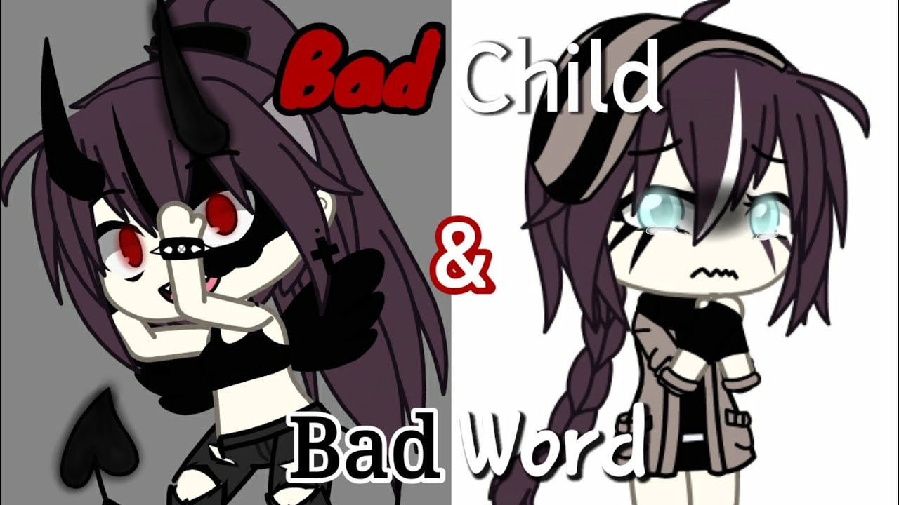 Bad Child - Bad Word ||Lesbian|| GLMV - GachaLife music video