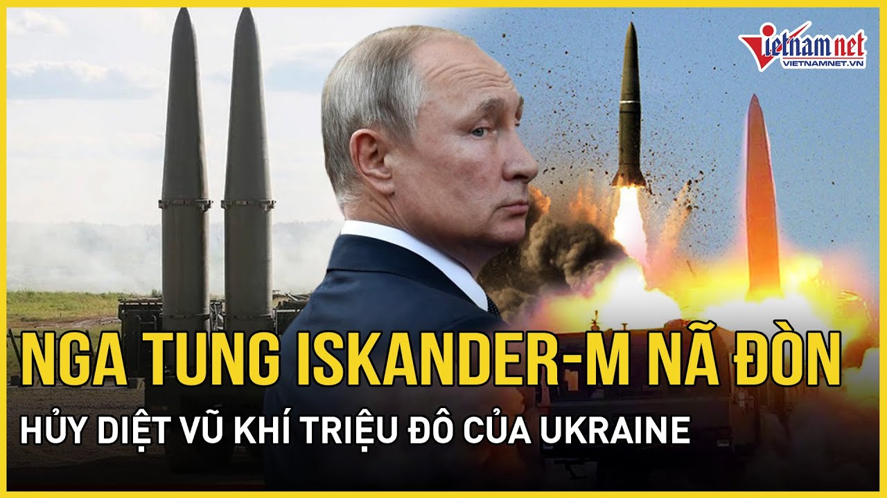 Nga tung Iskander-M nã đòn hủy diệt vũ khí triệu đô của Ukraine, Kiev thiếu hụt tên lửa nghiêm trọng