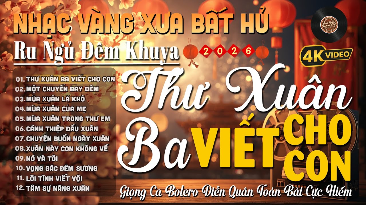 Thư Xuân Ba Viết Cho Con➤Giọng ca Đặc Biệt Hay,Nhạc Vàng Xưa Ngọt Ngào SAY ĐẮM BAO THẾ HỆ- Diễn Quân