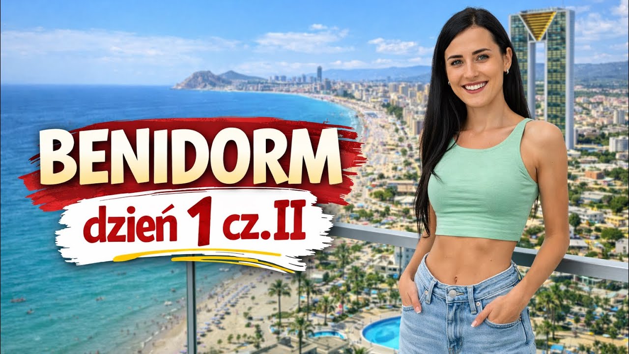 БЕНИДОРМ, ДЕНЬ 1, ЧАСТЬ II 🇪🇸 Что произошло дальше в первый день? | Видеоблог