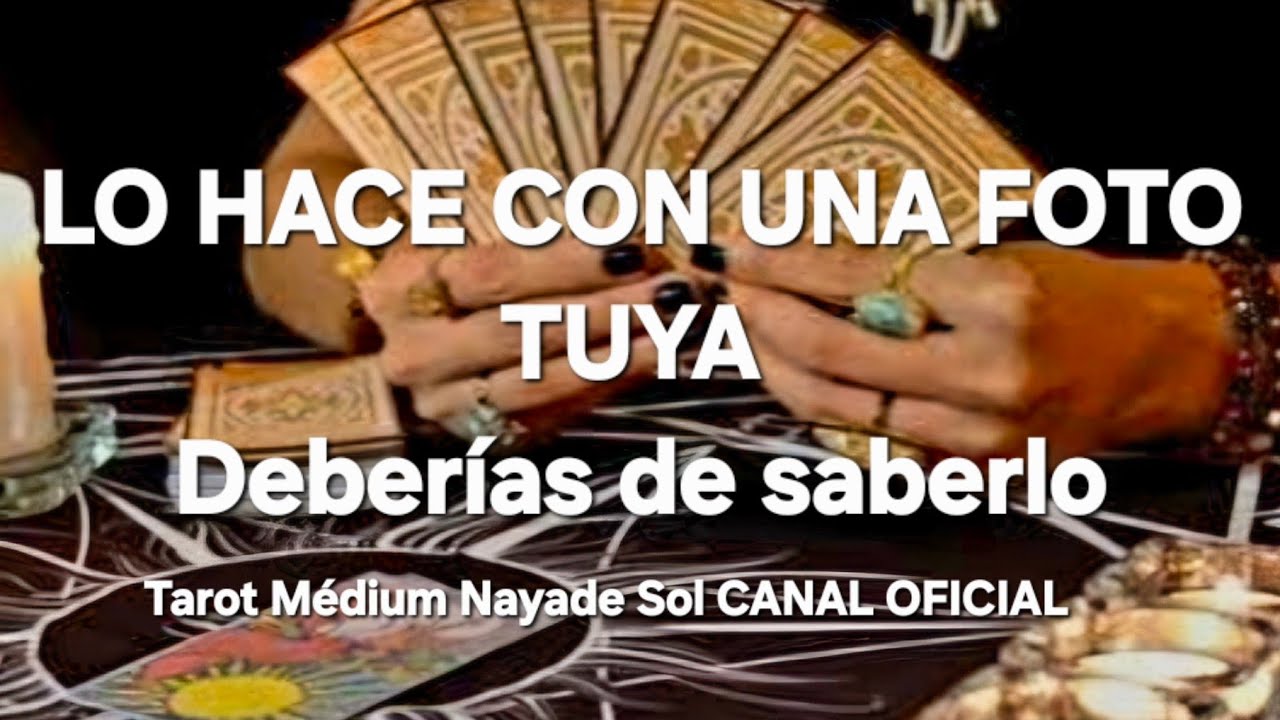 Deberías de saber lo que le pasa contigo y lo que hace esta persona con tu foto😯🔮 @NAYADESOLMEDIUM 
