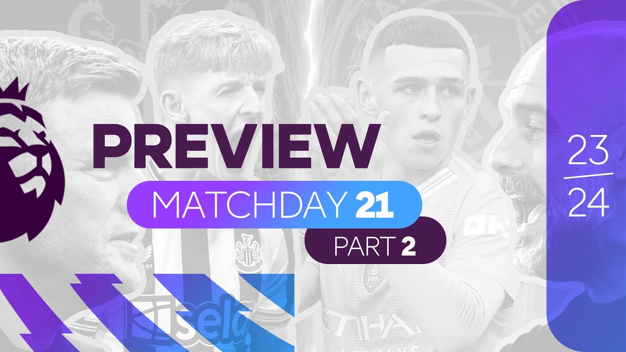 Premier League Preview - Matchday 21 Part 2 [HD]