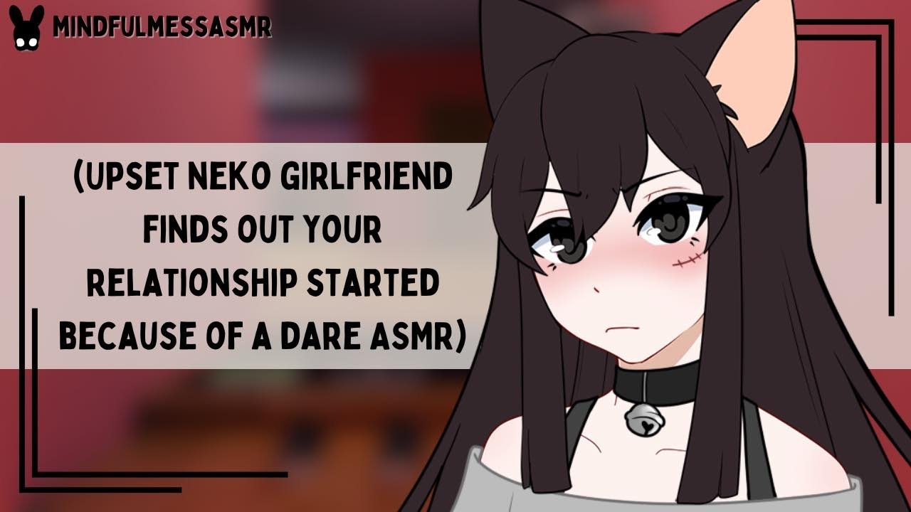 I Want The Truth (Upset Neko Girlfriend ASMR)