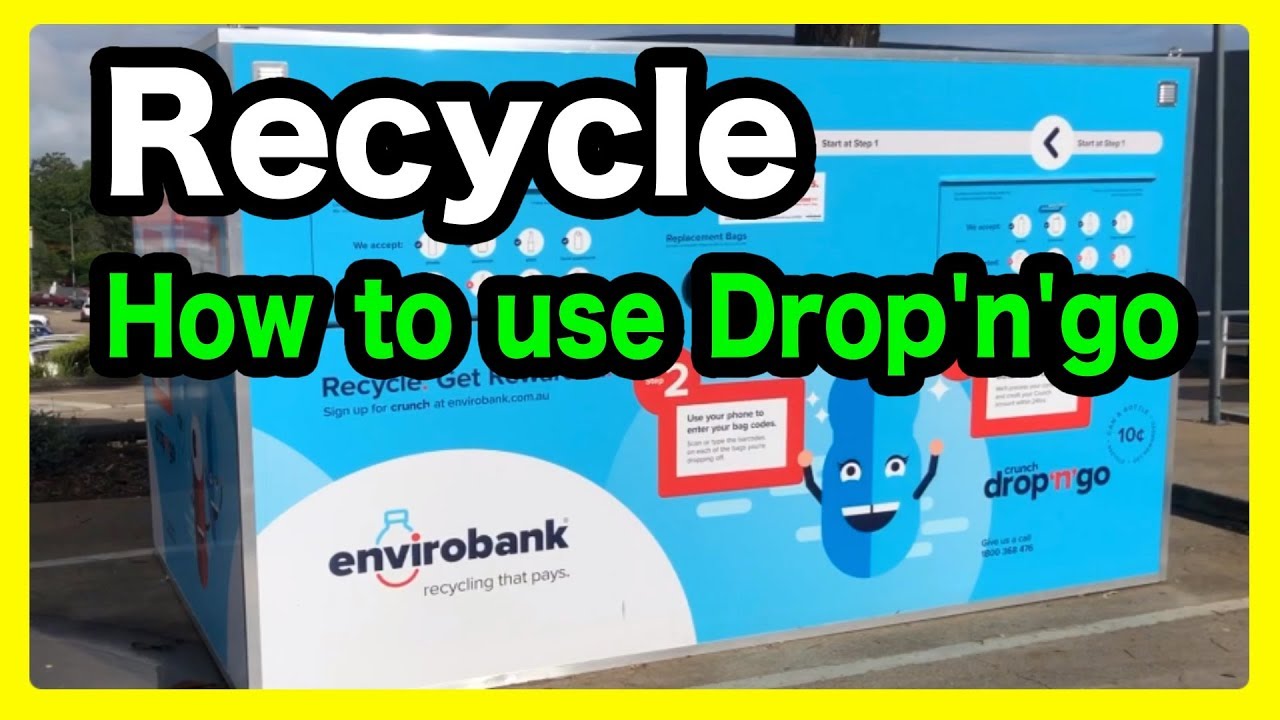 Recycle - How to use Envirobank Crunch Drop'n'go