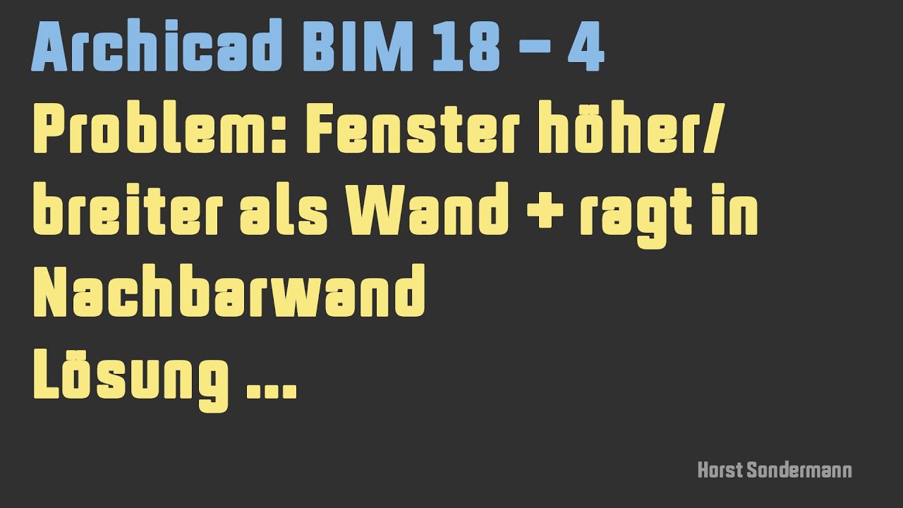 Archicad BIM 18-4 Fenster höher als Wand