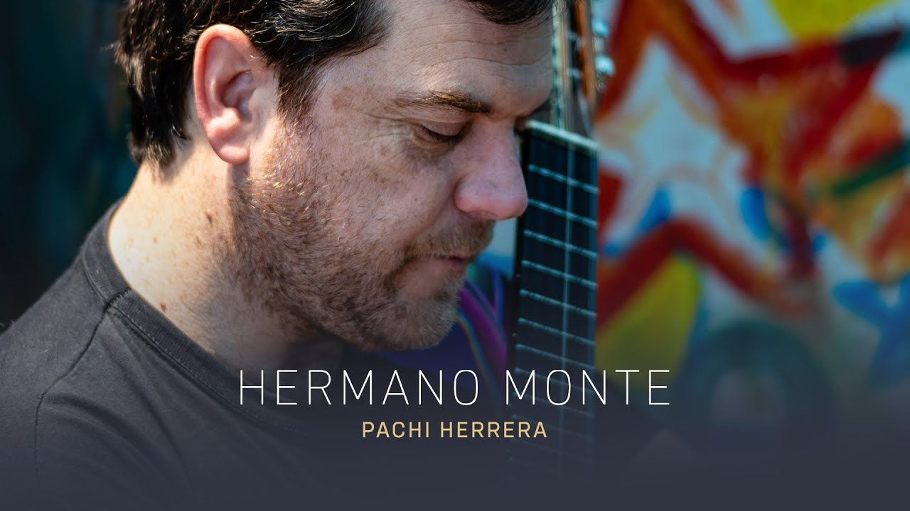 Pachi Herrera - Hermano monte (acústico)