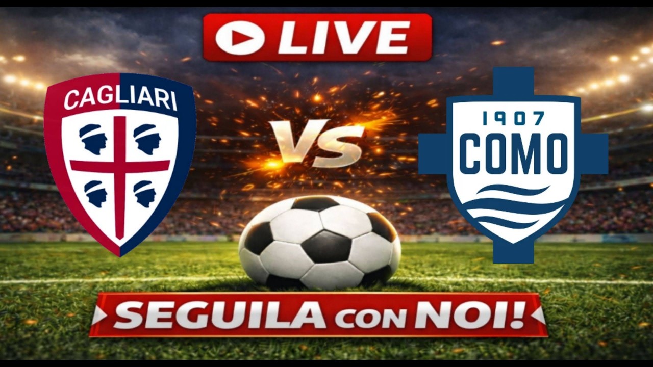 🔴Live CAGLIARI-COMO - SERIE A🔴