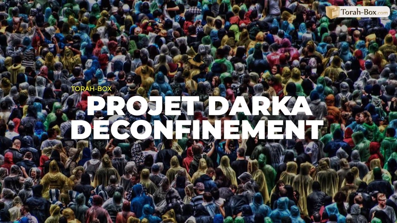 Projet Darka n°25 : Le Déconfinement