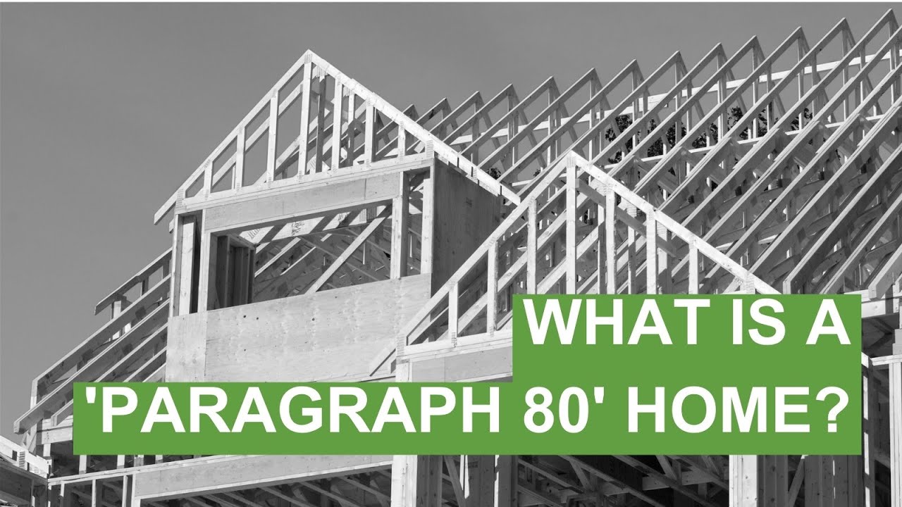 What is a 'Paragraph 80' Home?