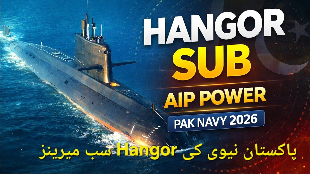 Pakistan Navy Hangor Class Submarines: AIP Fleet Induction 2026 Explained