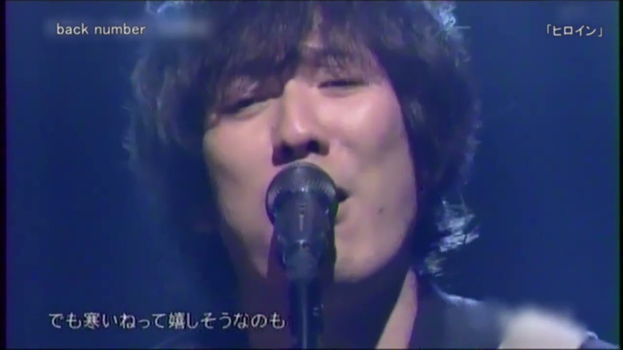 【TV】backnumber「ヒロイン」2015