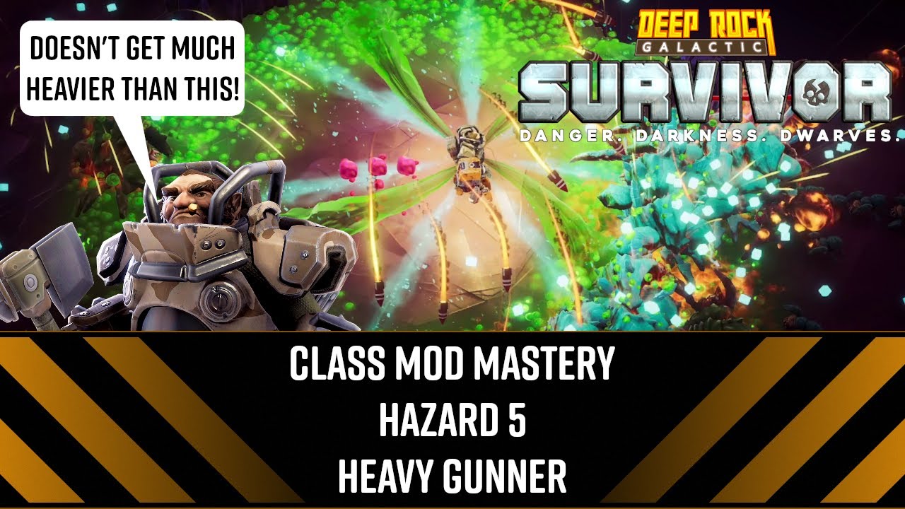 Class Mod Mastery Haz 5 Heavy Gunner - DRG: Survivor
