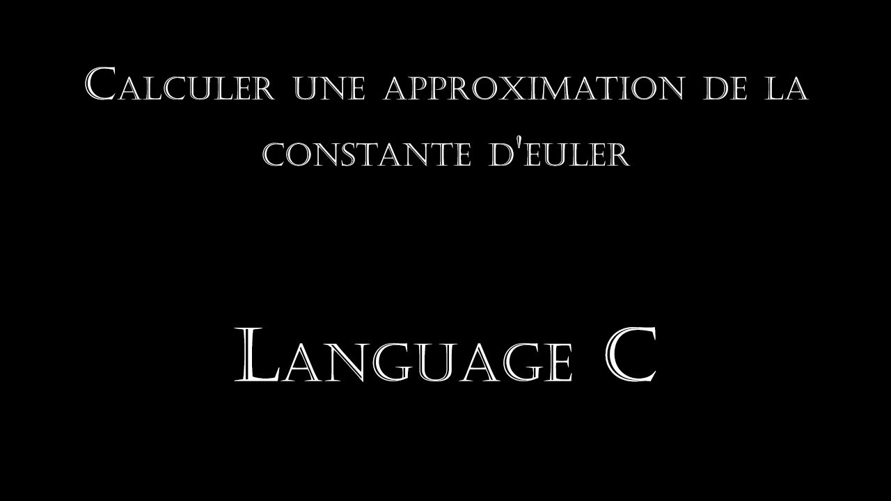 6 - Calculer une approximation de la constante d'euler (Darija)