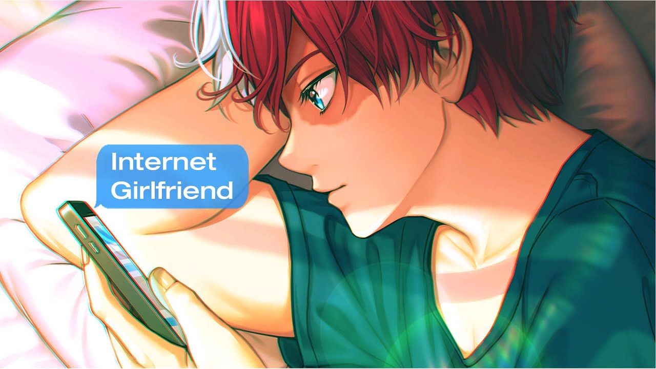 「Nightcore」&rarr; Internet Girlfriend (Lyrics) by Asher Postman