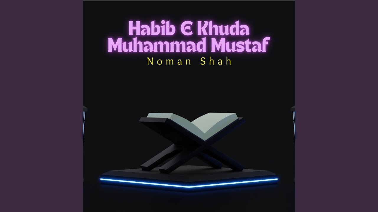 Habib E Khuda Muhammad Mustaf
