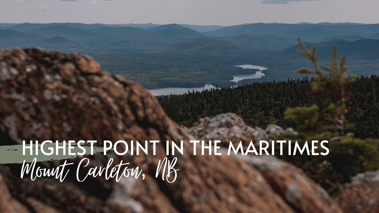 The Highest Point in the Maritimes | Mount Carleton, New Brunswick