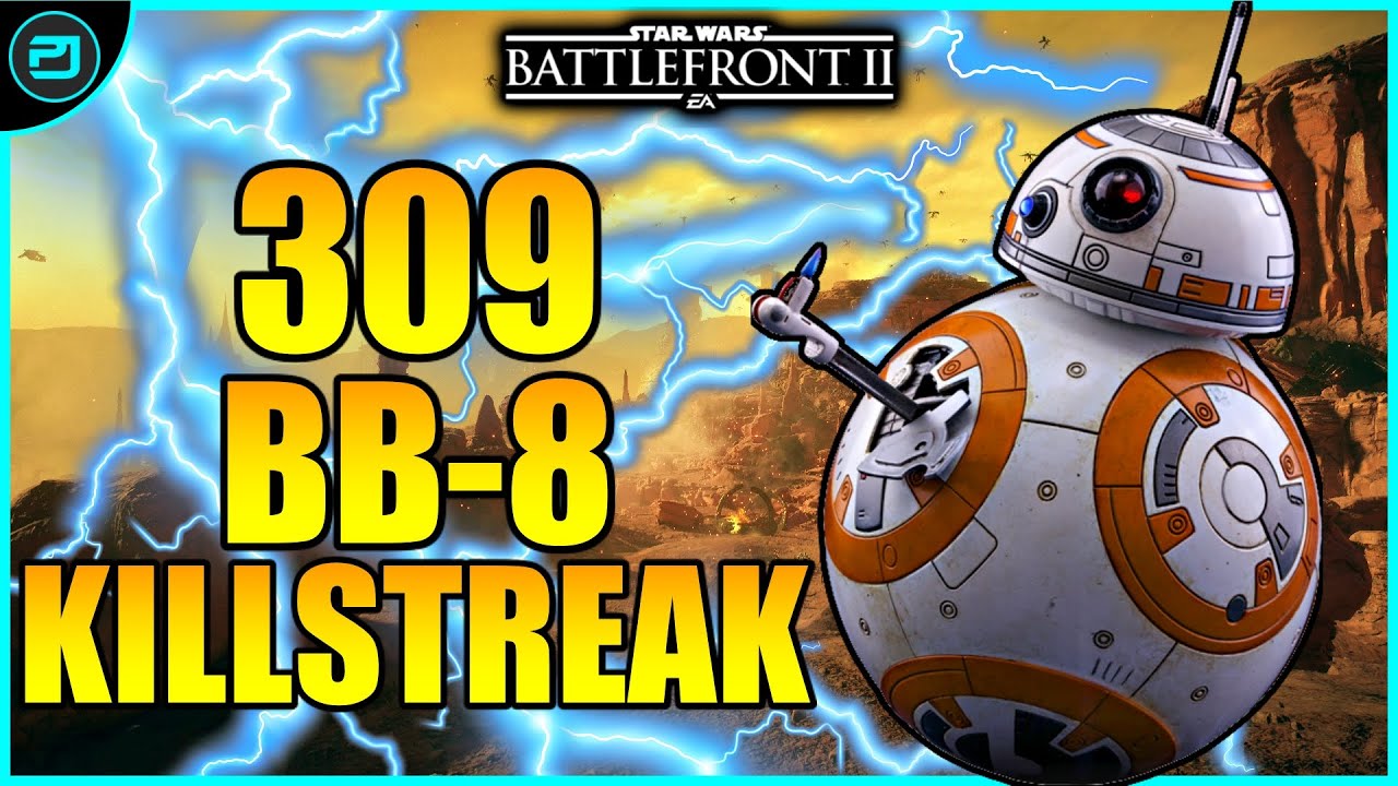 Star Wars Battlefront 2 309 BB-8 Killstreak/Gameplay