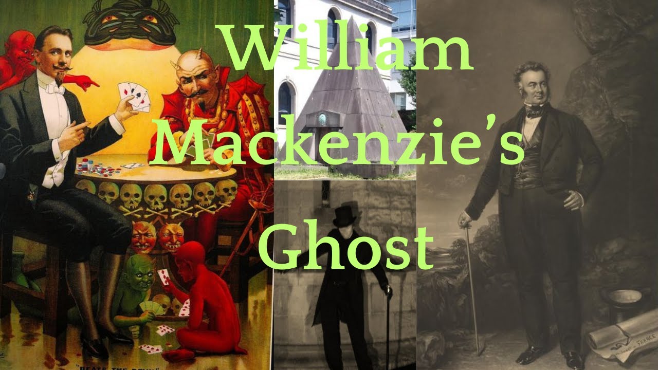 William Mackenzie’s Ghost