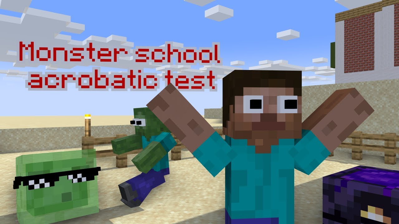 Monster School Acrobatic test