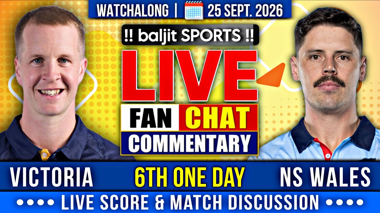🔴 VIC vs NSW | Victoria vs New South Wales | 6th One Day | Live Score & Fan Commentary