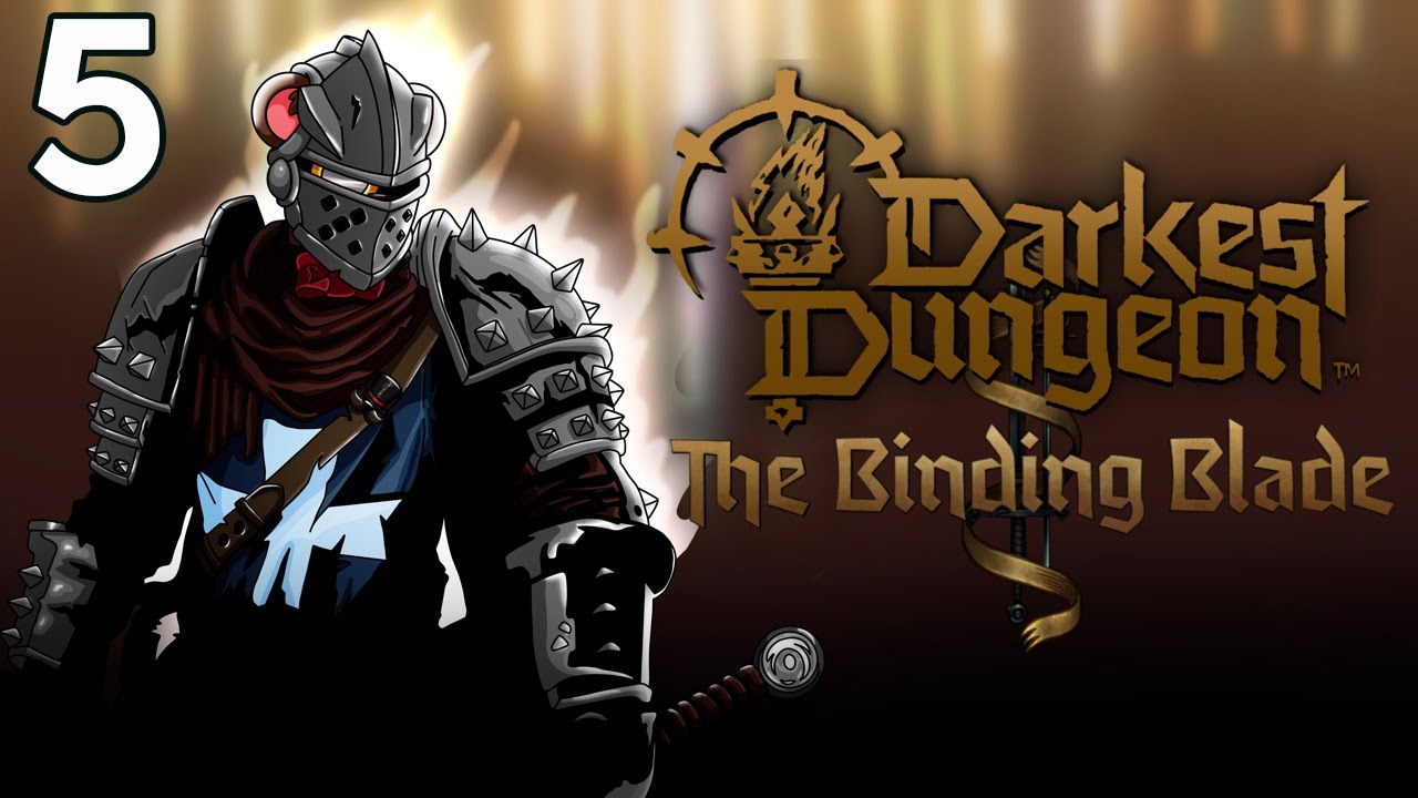 Baer Plays Darkest Dungeon II: The Binding Blade (Ep. 5)