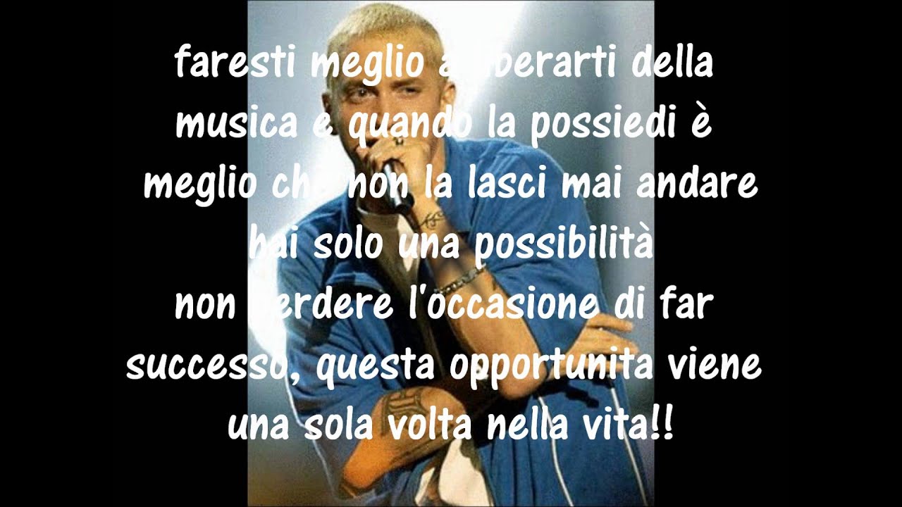 eminem lose yourself-traduzione-[italiano]