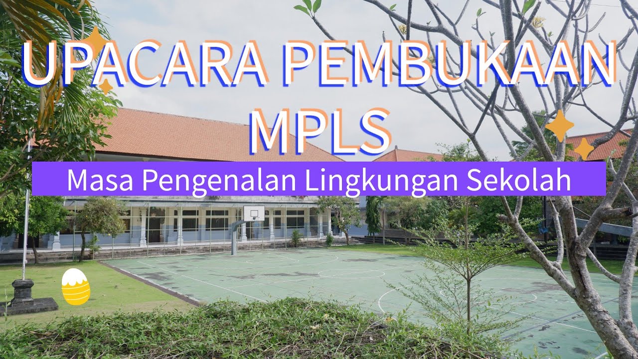 Upacara Pembukaan MPLS SMPN 2 Kuta Utara 2021/2022