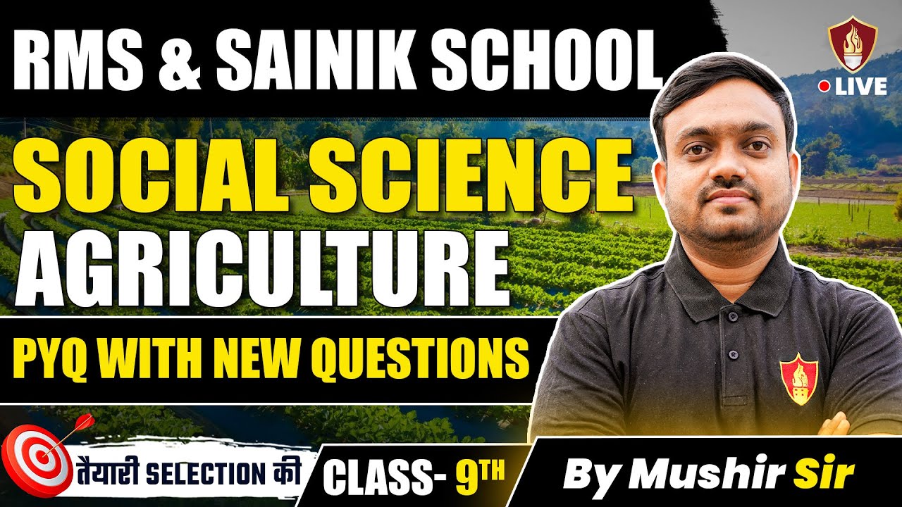 Social Science Class 9 | Agriculture With PYQ | Sainik School SST 2025 | RMS SST | AISSEE |