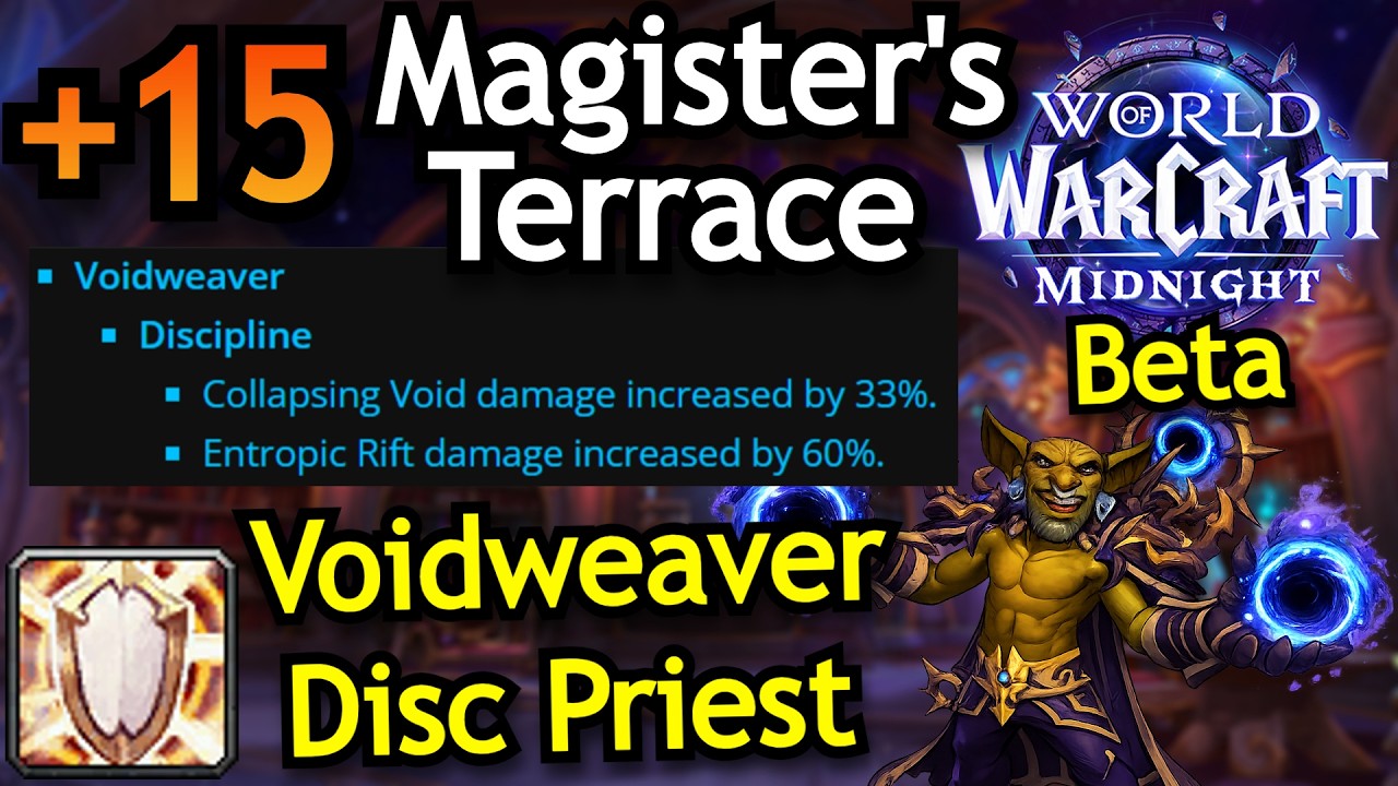 VOIDWEAVER BUFFED | +15 Magisters Terrace Midnight Beta Healer Gameplay