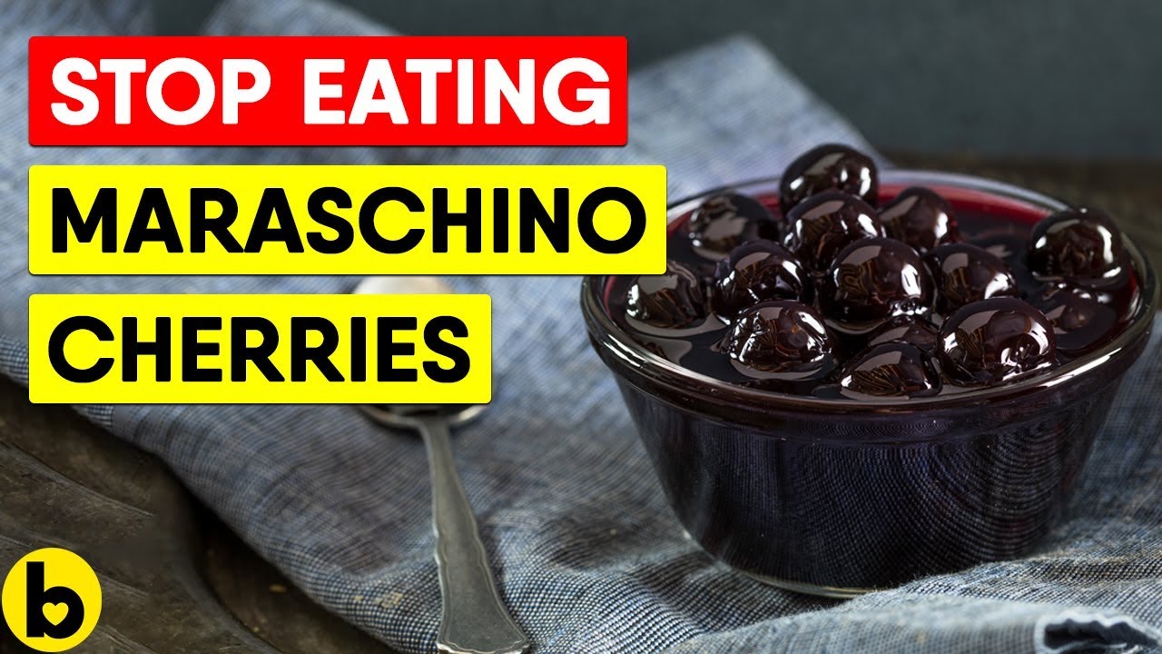7 Reasons Why Maraschino Cherries Are Bad For You