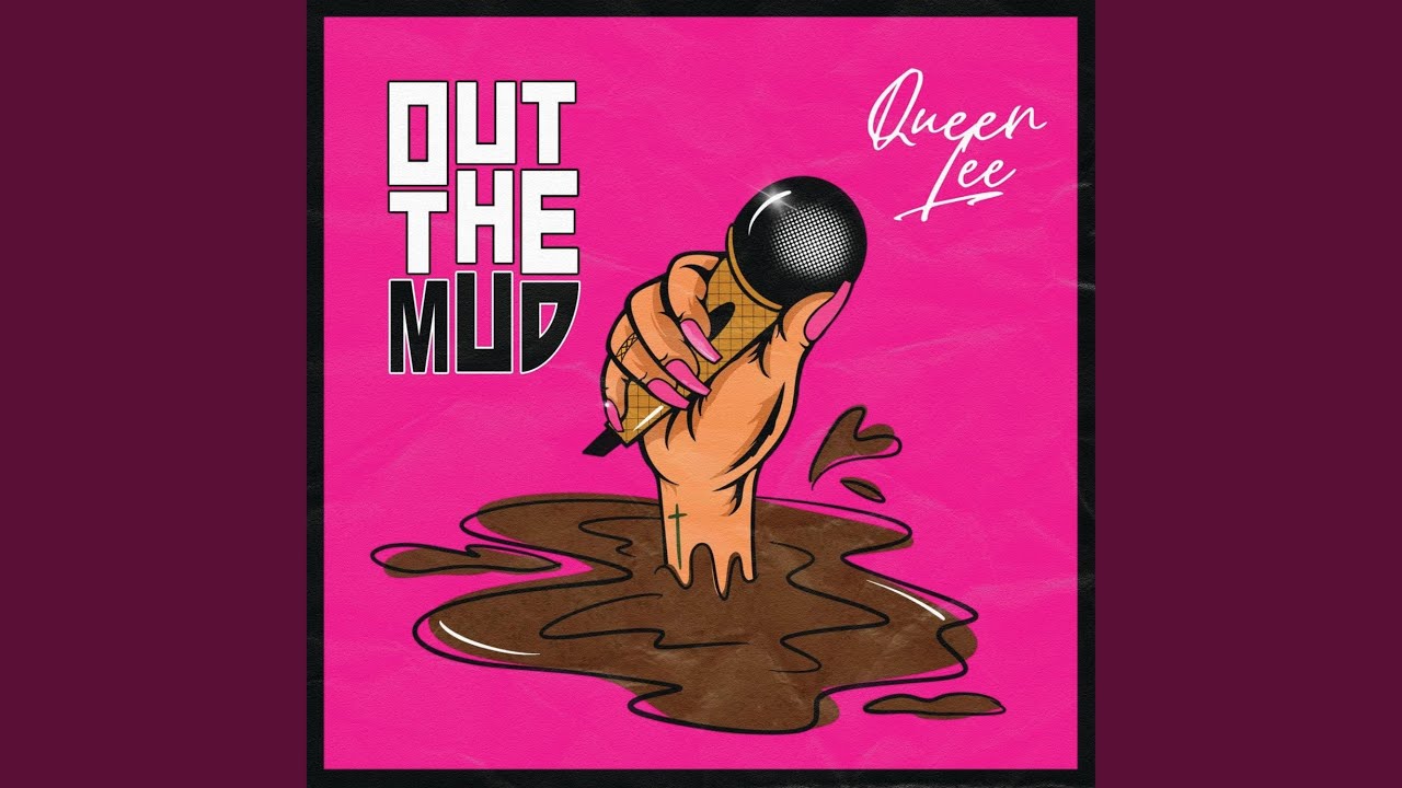 Out The Mud