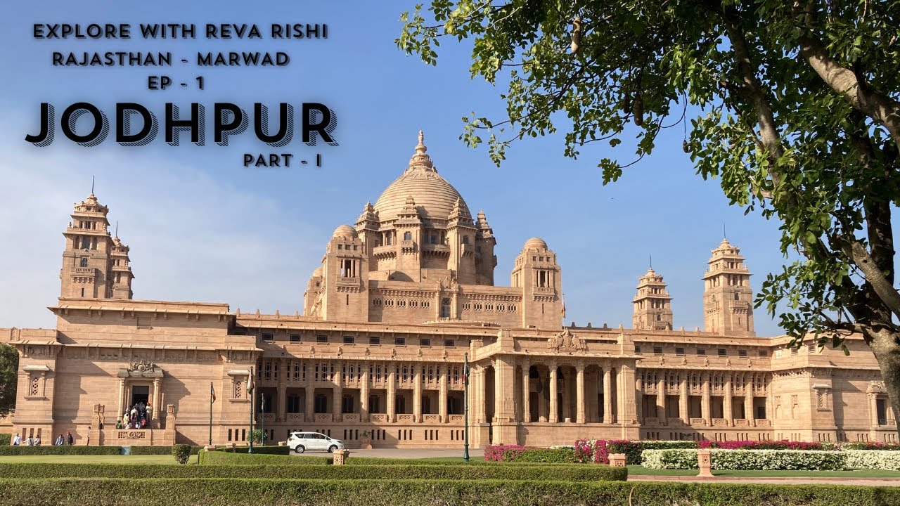 Ep 1 Jodhpur | Umaid Bhavan Palace | Mandore Gardens | Shahi Samosa