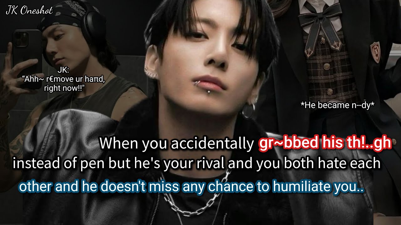 Jungkook ff When you hate your high school rival but he doesn't miss any chance to humiliate you..