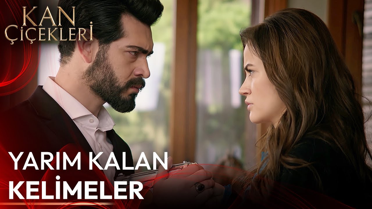 Bu Sevda Nasıl Başladı? #26 - Kan Çiçekleri