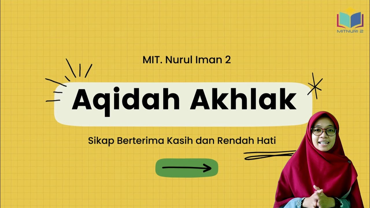 Aqidah Akhlak • Kelas 2 • Sikap Berterima Kasih dan Rendah Hati (2)