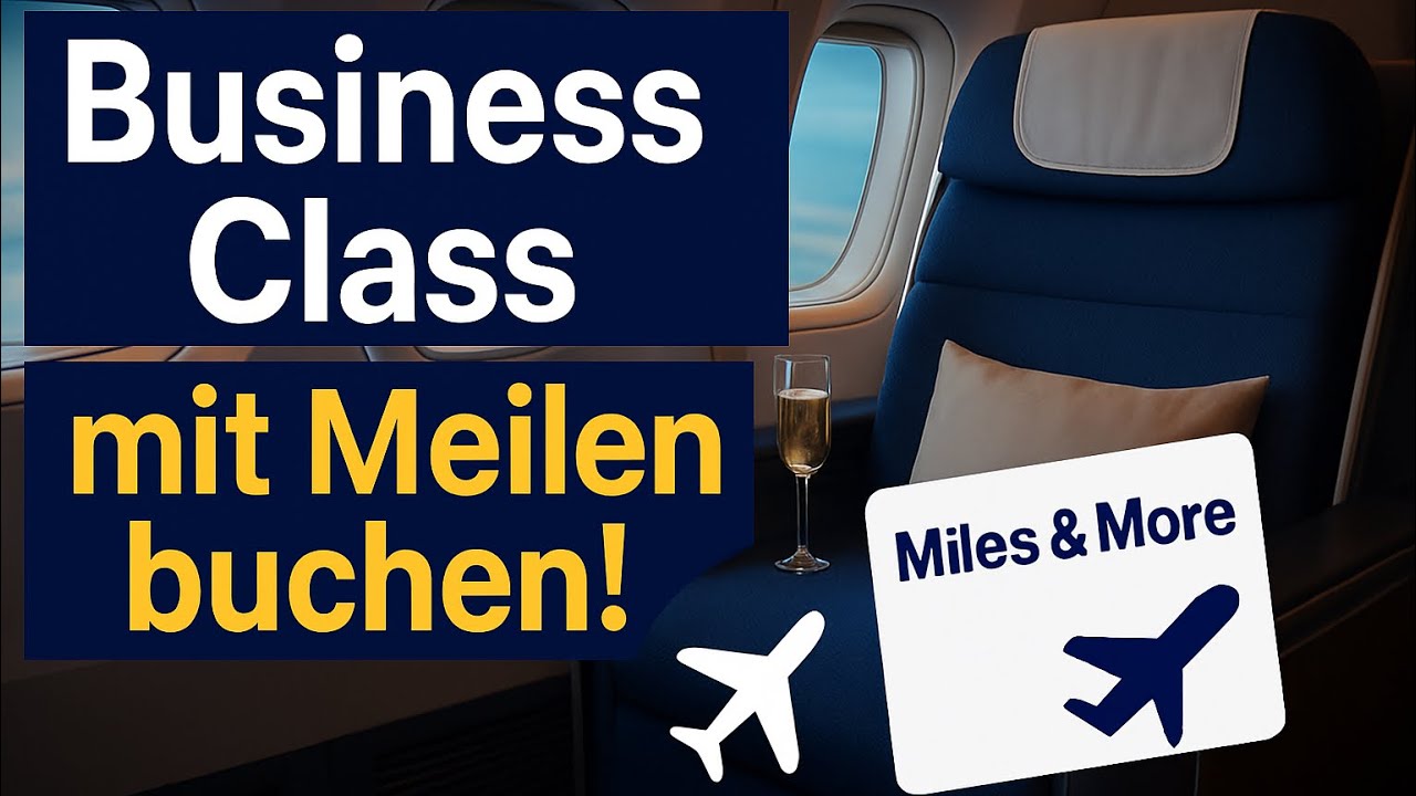 Miles & More: So buchen Sie Business Class mit Meilen