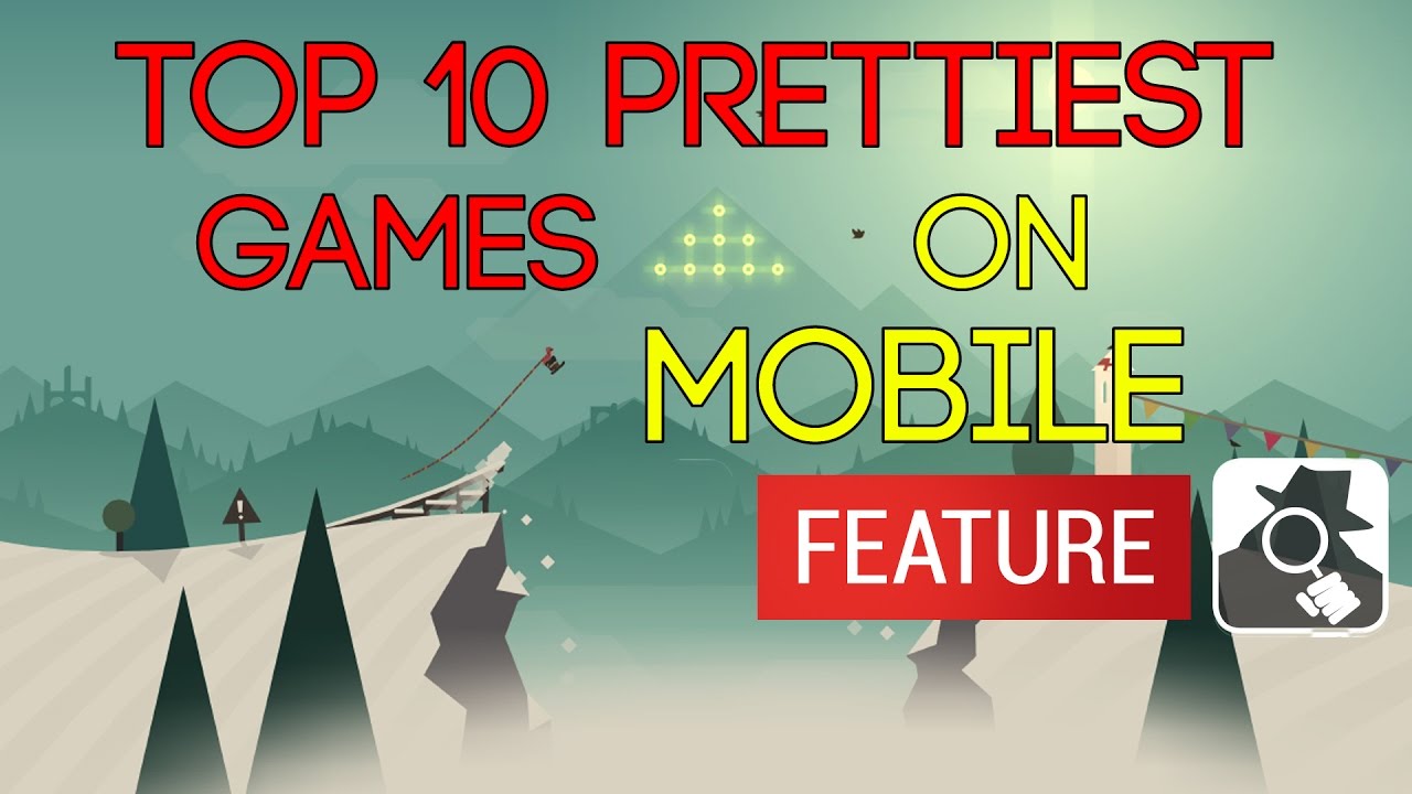 TOP 10 MOST BEAUTIFUL GAMES ON MOBILE