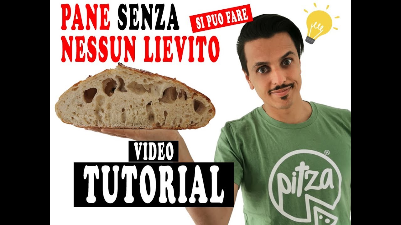 Tutorial PANE SENZA LIEVITO