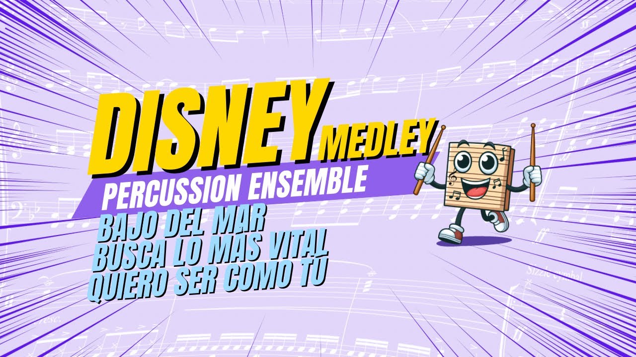 Disney Medley (Under the Sea - The Bare Necessities - I Wan’na Be Like You) | PERCUSSION ENSEMBLE 🥁